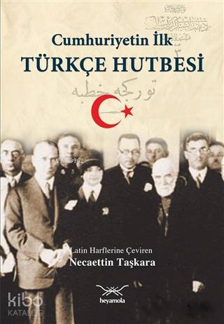 Cumhuriyetin İlk Türkçe Hutbesi