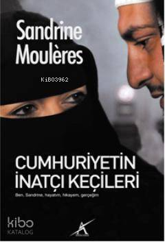 Cumhuriyetin İnatçı Keçileri