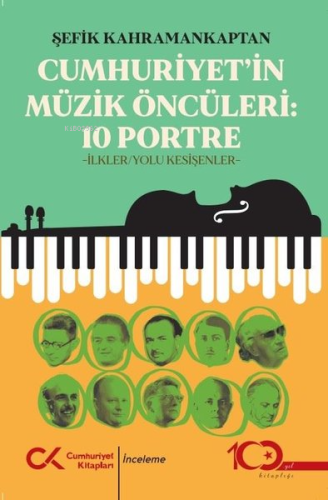Cumhuriyet'in Müzik Öncüleri - 10 Portre - İlkler, Yolu Kesişenler - K