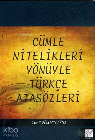 Cümle Nitelikleri Yönüyle Türkçe Atasözleri