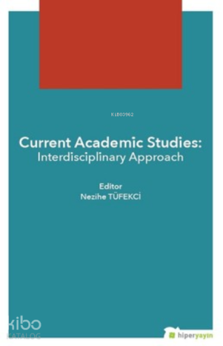 Current Academic Studies - Interdisciplinary Approach
