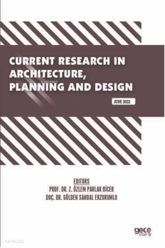 Current Research in Architecture, Planning and Design / June 2022