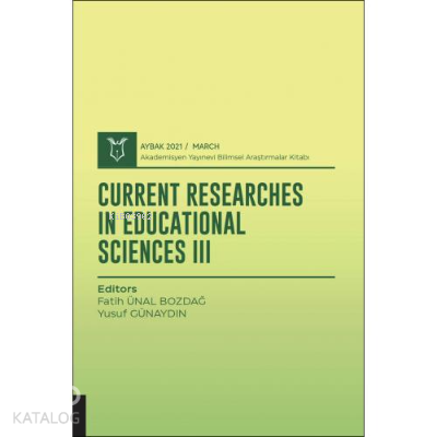Current Researches in Educational Sciences III