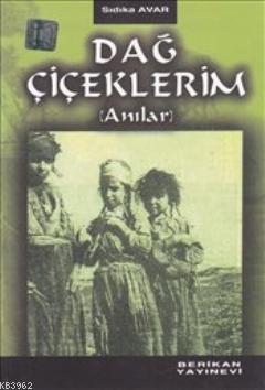 Dağ Çiçeklerim