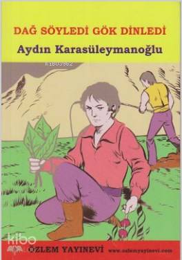 Dağ Söyledi Gök Gürledi