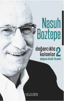 Dağarcıkta Kalanlar 2 ;“Dağarcıktaki Ticaret”