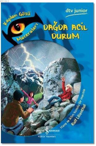 Dağda Acil Durum; Kaplan Gözü Maceraları - Kitapiks.com