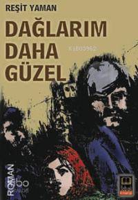 Dağlarım Daha Güzel