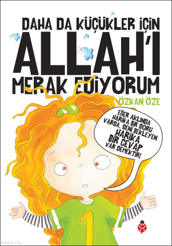 Daha da Küçükler İçin Allah'ı Merak Ediyorum
