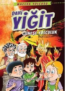 Dahi Yiğit Güneşe Yolculuk