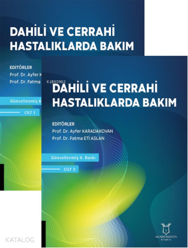Dahili ve Cerrahi Hastalıklarda Bakım (6. Baskı)