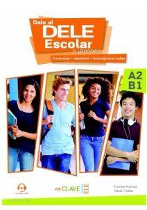 Dale al DELE Escolar A2-B1 +audio descargable