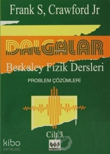 Dalgalar Berkeley Fizik Dersleri Cilt - 3 ;Problem Çözümleri