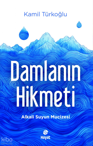 Damlanın Hikmeti