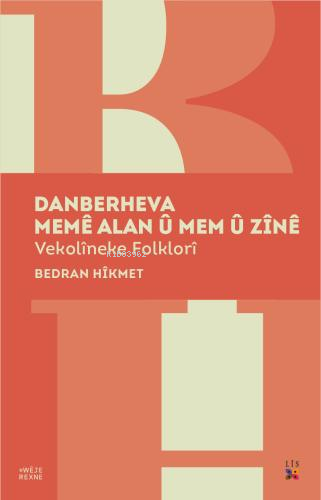 Danberheva Memê Alan Û Mem Û Zînê;Vekolîneke Folklorî
