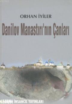 Danilov Manastırı'nın Çanları - Kitapiks.com