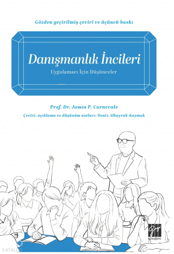 Danışmanlık İncileri ;Uygulamacı İçin Düşünceler