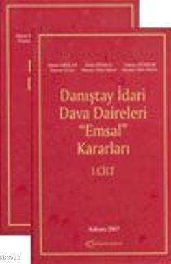 Danıştay İdari Dava Daireleri "Emsal" Kararları (2 Cilt)