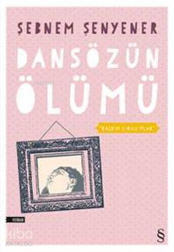 Dansözün Ölümü; Kalbim Çırılçıplak - Kitapiks.com