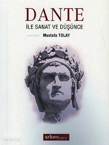 Dante ile Sanat ve Düşünce - Kitapiks.com