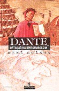 Dante ve Ortaçağ'da Dini Sembolizm