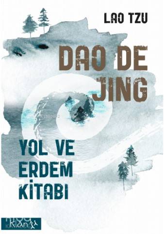 Dao De Jing; Yol Ve Erdem Kitabı