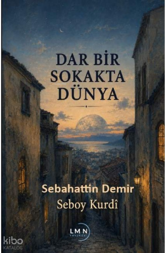 Dar Bir Sokakta Dünya
