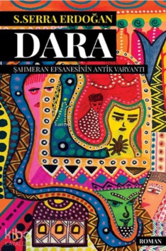 Dara;Şahmeran Efsanesinin Antik Varyantı - Kitapiks.com