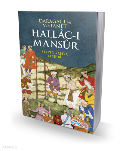 Darağacı ve Metanet Hallac-ı Mansur