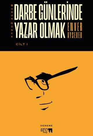Darbe Günlerinde Yazar Olmak Cilt 1