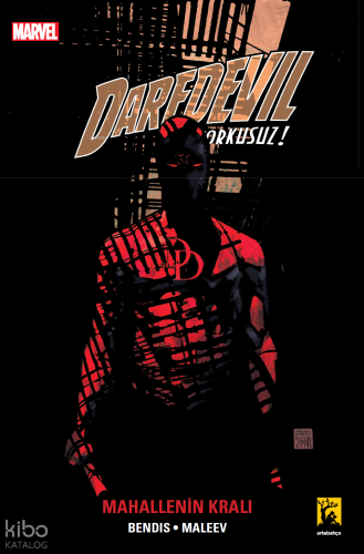 Daredevil Korkusuz Cilt 6 - Mahallenin Kralı