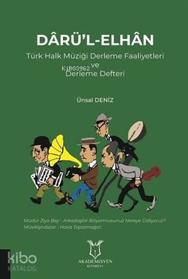 Darü'l-Elhan Türk Halk Müziği Derleme Faaliyetleri ve Derleme Defteri