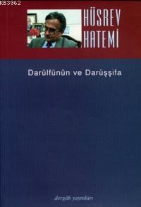Darülfünun ve Darüşşifa; Düz Yazılar 3