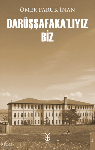 Darüşşafaka’lıyız Biz