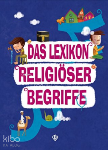 Das Lexikon Religiöser Begriffe (Dini Terimler Sözlüğü) Almanca