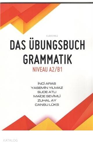Das Übungsbuch Grammatik Niveau A2/B1