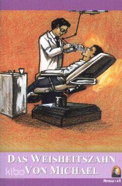Das Weisheitszahn Von Michael; Niveau 1