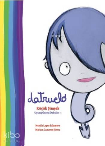 Datruelo Küçük Şimşek; Uyanış Öncesi Öyküler 1 - Kitapiks.com