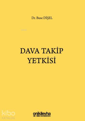 Dava Takip Yetkisi