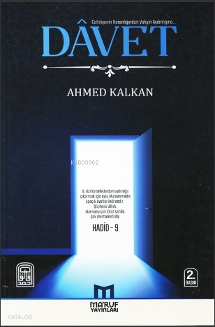 Davet / Cahiliyenin Karanlığından Vahyin Aydınlığına Çağrı