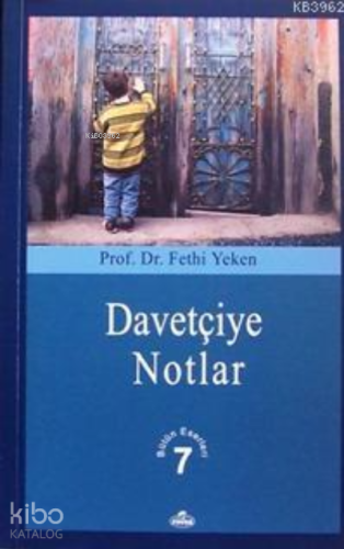 Davetçiye Notlar; Bütün Eserleri 7