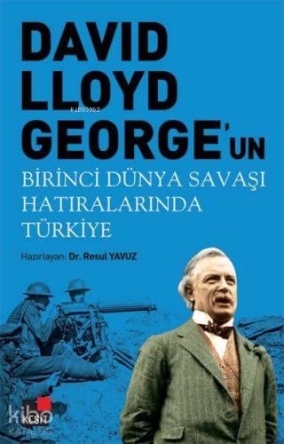 David Lloyd George'un Birinci Dünya Savaşı Hatıralarında Türkiye