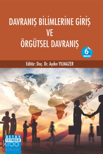 Davranış Bilimlerine Giriş ve Örgütsel Davranış
