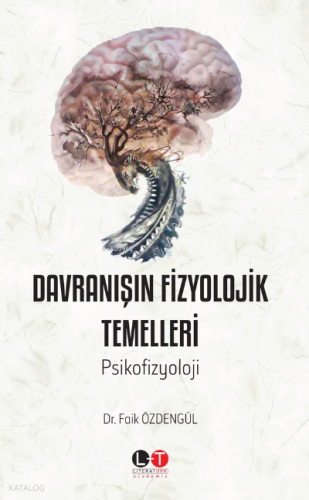 Davranışın Fizyolojik Temelleri
