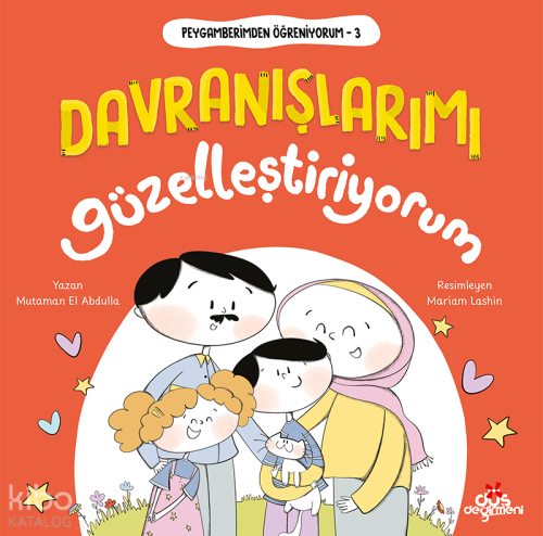 Davranışlarımı Güzelleştiriyorum;Peygamberimden Öğreniyorum - 3