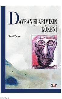 Davranışlarımızın Kökeni - Kitapiks.com