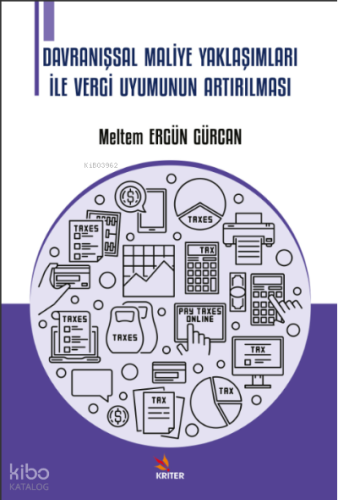 Davranışsal Maliye Yaklaşımları İle Vergi Uyumunun Artırılması