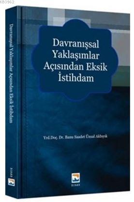 Davranışsal Yaklaşımlar Açısından Eksik İstihdam