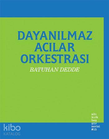 Dayanılmaz Acılar Orkestrası
