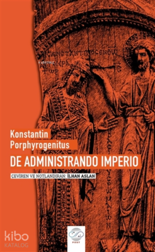 De Administrando Imperio - Kitapiks.com